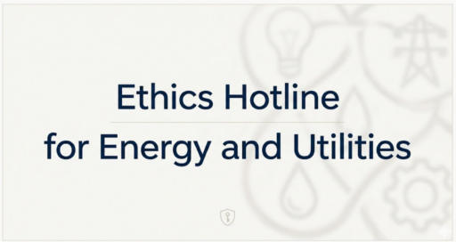 A light grey graphic image with the dark blue text centered "Ethics Hotline for Energy and Utilities" with a light grey horizontal line beneath "Ethics Hotline". The background is a very light pattern of a lightbulb, a gear, a water droplet and a power tower. There is a small shield icon with a keyhole at the bottom center of the graphic.